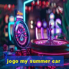 jogo my summer car